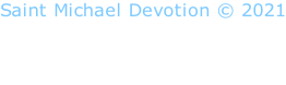 Saint Michael Devotion © 2021